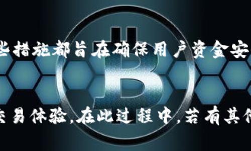 如何在Tokenim上进行实名认证：详细步骤与常见问题解答
Tokenim, 实名认证, 区块链, 用户指南/guanjianci

一、Tokenim平台简介
Tokenim是一个基于区块链技术的数字资产交易平台，提供安全、高效的交易服务。用户在Tokenim上进行交易和投资前，必须完成实名认证，以确保交易的安全与合规。在本文中，我们将为您详细介绍如何在Tokenim上进行实名认证，并解答一些常见问题。

二、Tokenim实名认证的必要性
实名认证在Tokenim平台上是非常重要的一步，主要有以下几点原因：
ul
    listrong保护用户安全：/strong实名认证可以有效防止欺诈行为，保障用户资金安全。/li
    listrong合规性要求：/strong按照相关法律法规，数字资产交易平台通常需要对用户进行身份验证，以防洗钱等违法行为。/li
    listrong提升交易体验：/strong完成实名认证后，用户可以享受到更高额的交易限额和更快捷的提款流程。/li
/ul

三、Tokenim实名认证步骤
进行实名认证的步骤如下：

h4步骤一：注册账户/h4
如果您还没有Tokenim账户，首先需要在官方网站上注册一个账户。注册过程包括填写基本信息，如手机号、电子邮件地址等，并设置安全密码。

h4步骤二：登录账户/h4
完成注册后，使用您的账号信息登录Tokenim平台。确保您的网络环境安全，避免在公共Wi-Fi下登录。

h4步骤三：进入实名认证页面/h4
登录后，在用户中心或设置页面中找到“实名认证”选项。点击进入实名认证页面，您将看到需要填写的相关信息。

h4步骤四：填写个人信息/h4
在实名认证页面，您需要填写完整的个人信息，包括姓名、身份证号码以及其他必要的信息。请确保这些信息与您的身份证件一致。

h4步骤五：上传证件照片/h4
根据系统的要求，您需要上传身份证的正面和反面照片，以及一张手持身份证的自拍照。确保照片清晰可见，且信息无误。

h4步骤六：提交申请/h4
信息填写和照片上传完成后，仔细检查一遍，确保所有信息准确无误。点击“提交”按钮，提交实名认证申请。

h4步骤七：等待审核/h4
提交申请后，Tokenim的审核团队将在24小时内对您的申请进行审核。审核通过后，您会收到系统通知，表示实名认证成功。

四、常见问题解答

h4问题一：Tokenim实名认证需要多长时间？/h4
Tokenim实名认证一般会在24小时内完成审核，但审核时间可能会因平台的工作量而有所不同。如果您的信息不完整或存在问题，可能会导致审核时间延长。在此情况下，您将收到平台的提醒，请及时更正相关信息。

h4问题二：实名认证失败的原因是什么？/h4
实名认证失败可能有多种原因，包括：
ul
    listrong信息不匹配：/strong您输入的个人信息与身份证上的信息不符。/li
    listrong照片模糊：/strong上传的证件照片不清晰，信息无法辨认。/li
    listrong重复提交：/strong如果您之前的实名认证还未审核或已被拒绝，再次提交可能会导致系统再度拒绝。/li
/ul
在这种情况下，请查看您收到的拒绝通知，按照指引进行修改后重新提交申请。

h4问题三：如何修改实名认证信息？/h4
如果您在实名认证过程中发现信息填写错误，可以在提交申请之前修改相关信息。在提交后，通常无法直接修改。您需要联系Tokenim的客服，请求帮助。客户服务会要求您提供相关证明文件，并对您的请求进行审核。

h4问题四：是否可以使用他人身份证进行实名认证？/h4
在Tokenim平台上，实名认证必须使用您本人的身份证。使用他人身份证进行实名认证不仅会导致审核不通过，还可能触犯相关法律法规，造成严重后果。因此，请确保使用个人有效证件进行认证。

h4问题五：我可以在多个平台上使用相同的身份信息吗？/h4
尽管您可以在多个平台上使用相同的身份信息，但为了安全起见，建议您为每个区块链交易平台提供不同的身份信息与证件。在大多数情况下，确保每个平台的信息与您的真实身份一致是非常重要的。这能防止潜在的安全问题，同时确保交易的合规性。

h4问题六：实名认证后，账户安全有什么保障？/h4
在Tokenim完成实名认证后，平台会对您的账户进行额外的安全措施，例如：加密存储用户数据、设置交易限额、提供双因素身份验证等。这些措施都旨在确保用户资金安全，同时防止违法活动的发生。此外，用户本身也应采取相应的安全措施，如定期更改密码、启用二步验证等，以进一步保护自己的账户安全。

五、结束语
完成Tokenim的实名认证是每位用户进行数字资产交易的必经之路。通过本文详细的介绍，希望能帮助您顺利完成实名认证，享受优质的交易体验。在此过程中，若有其他疑问或问题，请随时联系Tokenim客服获取更多支持与帮助。