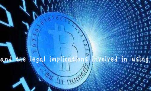关于注册Tokenim是否违法的问题，首先我们 need to understand what Tokenim is, its functions, and the legal implications involved in using such a platform, especially in different jurisdictions. Let's break this down systematically.

注册Tokenim是否合法？深度解析与法律风险