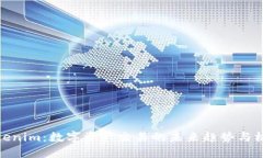 Tokenim：数字资产交易的未